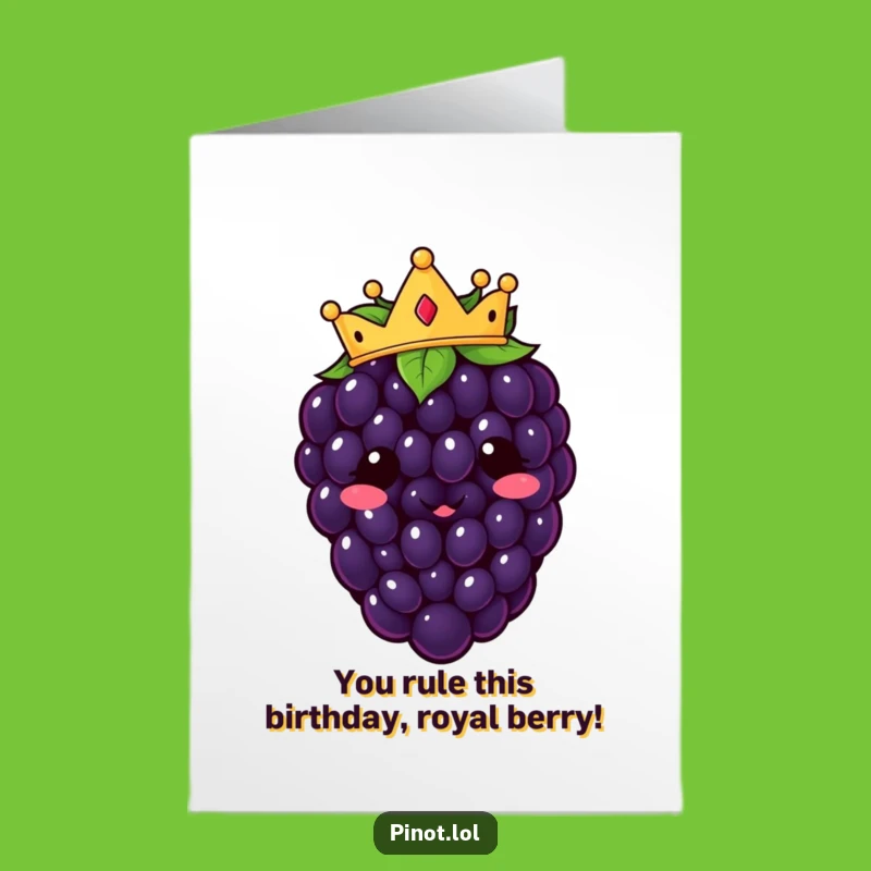 Free Printable Royal Grape Birthday Card: Funny Downloadable Crowned Blackberry Gift