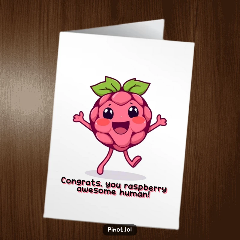 Funny Free Printable Congrats Card: Beaming raspberry character with tiny feet doing a silly walk, celebrating success humorously.