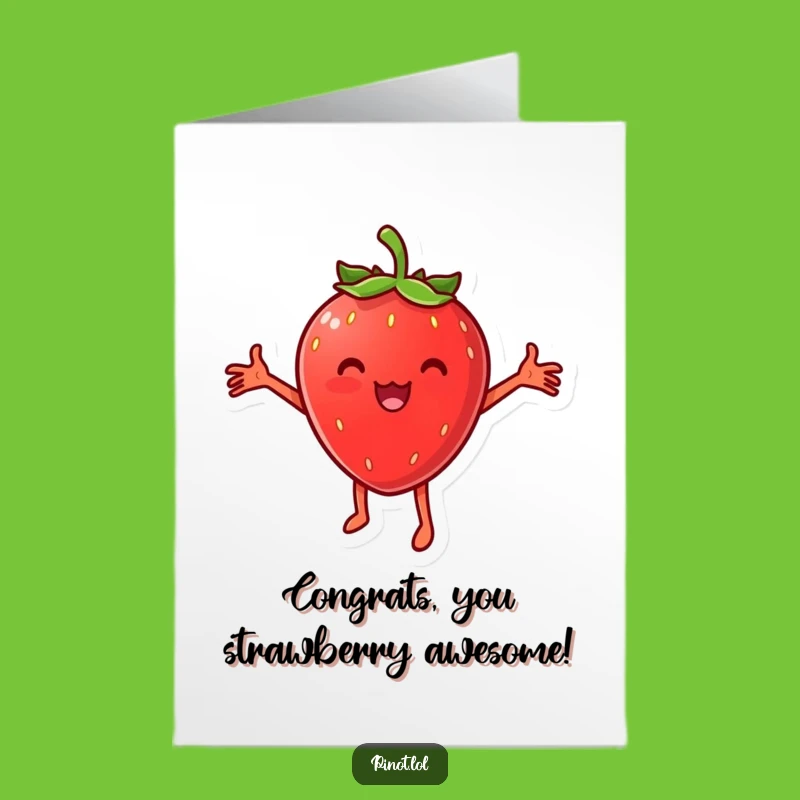 Free Printable Congrats Card: Strawberry Dance, Cheesy Fun, Downloadable Celebration