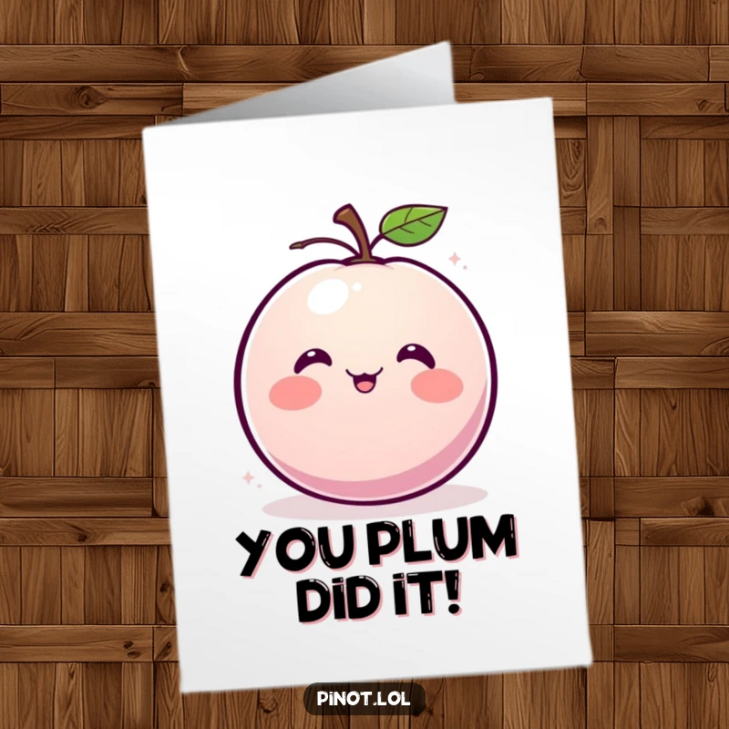 Funny Free Printable Congratulations Card with a blushing plum giggling and spinning, celebrating a wonderful achievement.