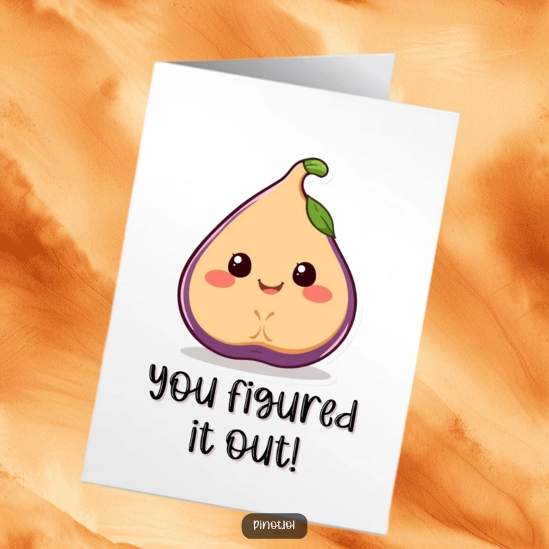 Funny Free Printable Congratulations Card of a juicy fig character wobbling with joy, celebrating a successful outcome.