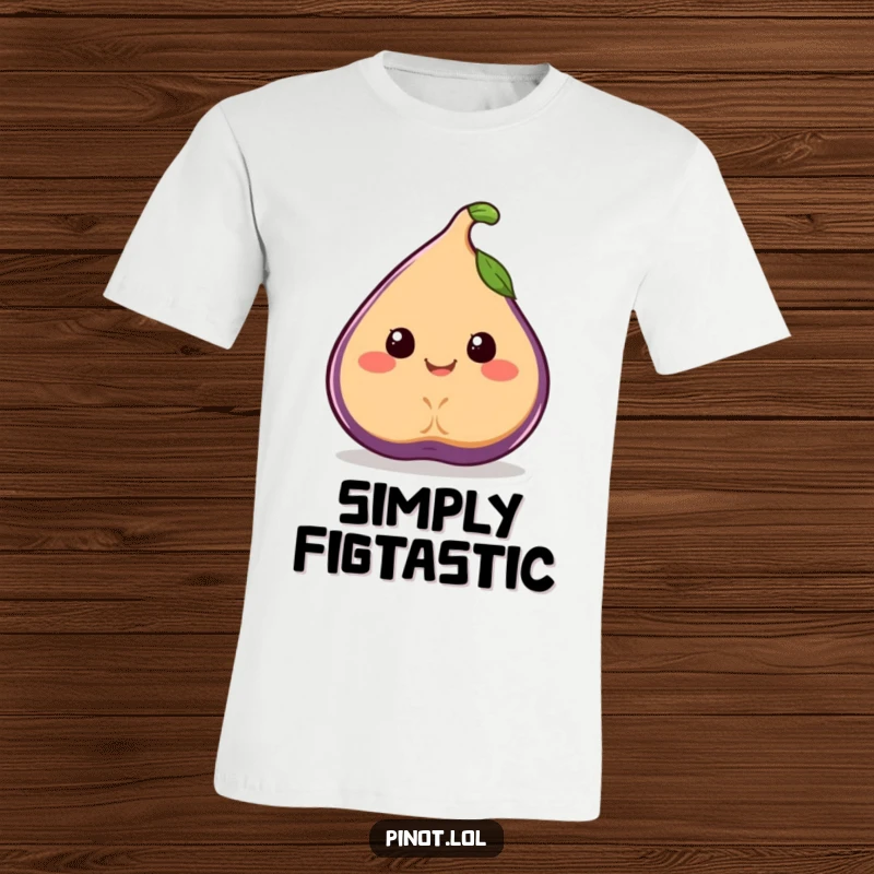 Funny T-Shirt: A smiling, juicy fig character with simple eyes wobbling joyfully.